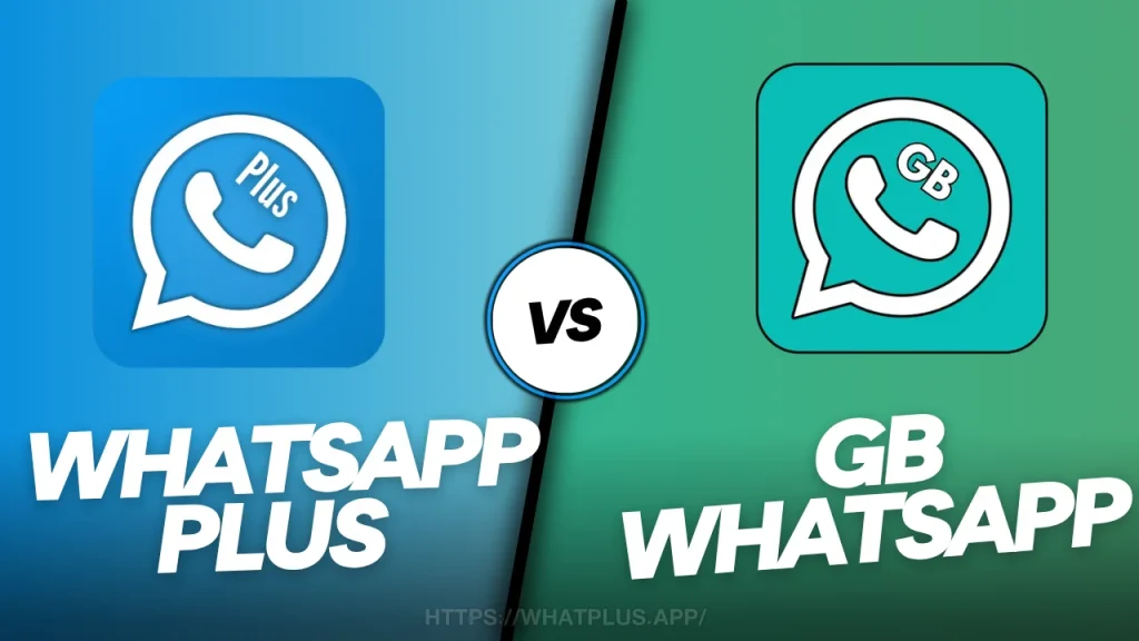 WhatsApp Plus vs Gb WhatsApp واتساب بلس